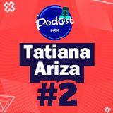 Tatiana Ariza - Episodio #2 - Historias Pulzo