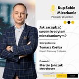 Jak zarządzać swoim kredytem mieszkaniowym?