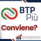 BTP Più: conviene davvero? Ecco tutto quello che devi sapere!