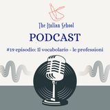 19- Il vocabolario: le professioni