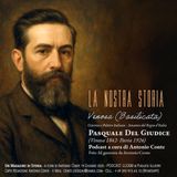Pasquale Del Giudice, Giurista, Patriota, Senatore del Regno d'Italia. Venosa - La Nostra Storia