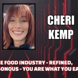 Reality of the Food Industry - Refined, Processed, Poisonous -You Are What You Eat w/ Cheri Kemp