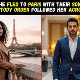 She Fled to Paris With His Child _ But a Gulf Custody Order Followed Her There