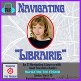 Ep 21 - Navigating “Librarie” with Janet Skeslien Charles