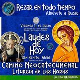 Laudes del dia de hoy ✟ VIERNES 11 DE JULIO 2025 ✟ Camino Neocatecumenal ✟ Liturgia de las Horas.