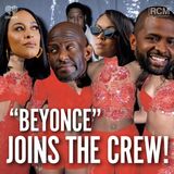 100th Episode Special: “Beyonce” Joins the Crew