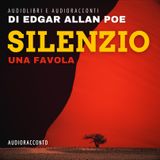 Silenzio di Edgar Allan Poe - Audiolibri e Audioracconti