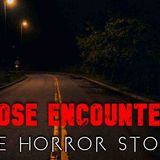 3 Disturbing Close Encounters Horror Stories (Vol. 2)