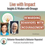Behavior Rewarded Is Behavior Repeated