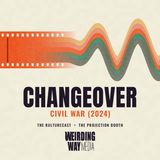 Changeover: Civil War (2024) — "What kind of American are you?"
