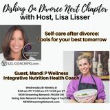 Self-care after divorce Tools for your best tomorrow