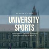 Episode 6 : University Sports.
