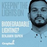 Biodegradable Lighting with Benjamin Rapkin