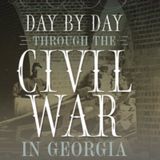 Season 4- Episode 16- Day by Day Through the Civil War in Georgia- April 16, 1865