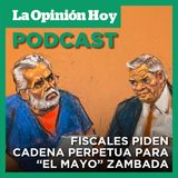 Piden cadena perpetua para “El Mayo” Zambada y decomiso de $15,000 millones.