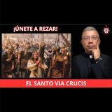 💥¡Únete a rezar el Santo Viacrucis!