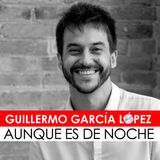 05. Entrevista a Guillermo García López, guionista y director del corto AUNQUE ES DE NOCHE
