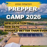 HUGE ANNOUNCEMENT! Prepper Camp 2026 New Location New Date