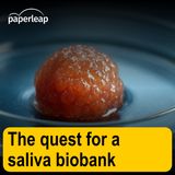 The quest for a saliva biobank