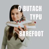 5. O butach barefoot, czy można je nosić z płaskostopiem i po betonie