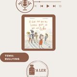 Episódio 30 - Tema: Bullying