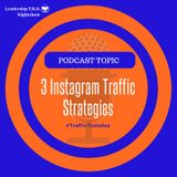 3 Instagram Traffic Strategies | Lakeisha McKnight