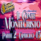 Audiolibro Il Conte di Montecristo - Parte 2 Capitolo 45 - Alexandre Dumas