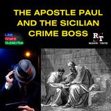 The Apostle Paul and The Sicilian Crime Boss - 8:30:23, 7.04 PM