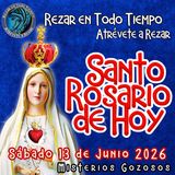  Rosario de hoy Sábado 13 de Junio 2026🌹 MISTERIOS DE HOY SON GOZOSOS