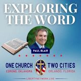 Exploring The Word - Putting Together The Pieces of the Passion Week Part 2