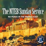 BIBLE BELIEVERS SUNDAY SERVICE: No Peace In The Middle East