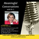 Meaningful Conversations Inaugural Podcast Free Flow