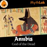 Anubis : The God of the Dead