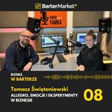 8. Tomasz Świętoniowski - Allegro, emocje i eksperymenty w biznesie