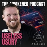 Useless Usury: Debt, Taxes, Unethical Banking, Pay Day Loans, Title Loans, Rent-to-Own, Debit Minimum Purchases, and Tricks at the Pump
