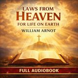 Laws from Heaven for Life on Earth by William Arnot | Christian Devotional Classic | Full Audiobook Part 2