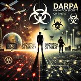 DARPA Created the Internet—But What Else Are They Hiding?