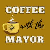 Coffee with the Mayor – 100621