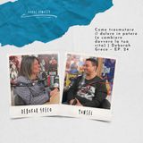 Come trasmutare il dolore in potere (e cambiare davvero la tua vita)  Deborah Greco – EP. 24