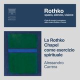 La Rothko Chapel come esercizio spirituale – Alessandro Carrera