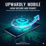 How Secure Are eSIMs? Exploring Myths and the Reality of Digital SIM Cards
