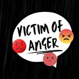 Victim Of Anger