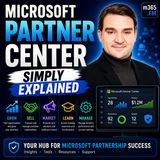 Microsoft Partner Center - Simply Explained