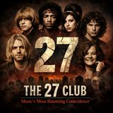 The 27 Club Music’s Most Haunting Coincidence