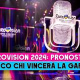 Eurovision 2024, Pronostici: Ecco Chi Vincerà La Gara!