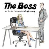 The Boss - A Poetic Dark Wry Erotic Office Short
