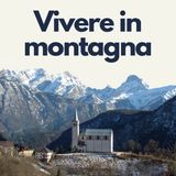 12 - La forza di vivere in montagna