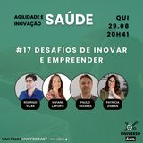 #UAHTalks #SAÚDE EP17 Inovação e Empreendedorismo QUI 29.08.24 20h41