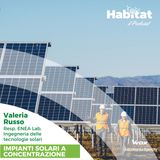 Impianti solari a concentrazione (Valeria Russo - Enea)