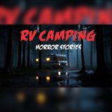 7 RV Trips That Turned Into Nightmares | True Scary Stories Audiobook